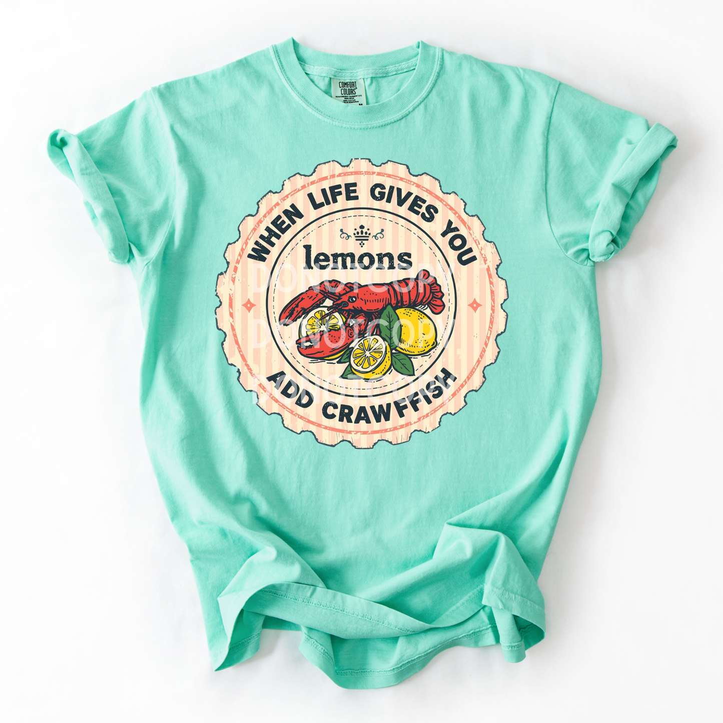 When Life Gives You Lemons Add Crawfish- PNG