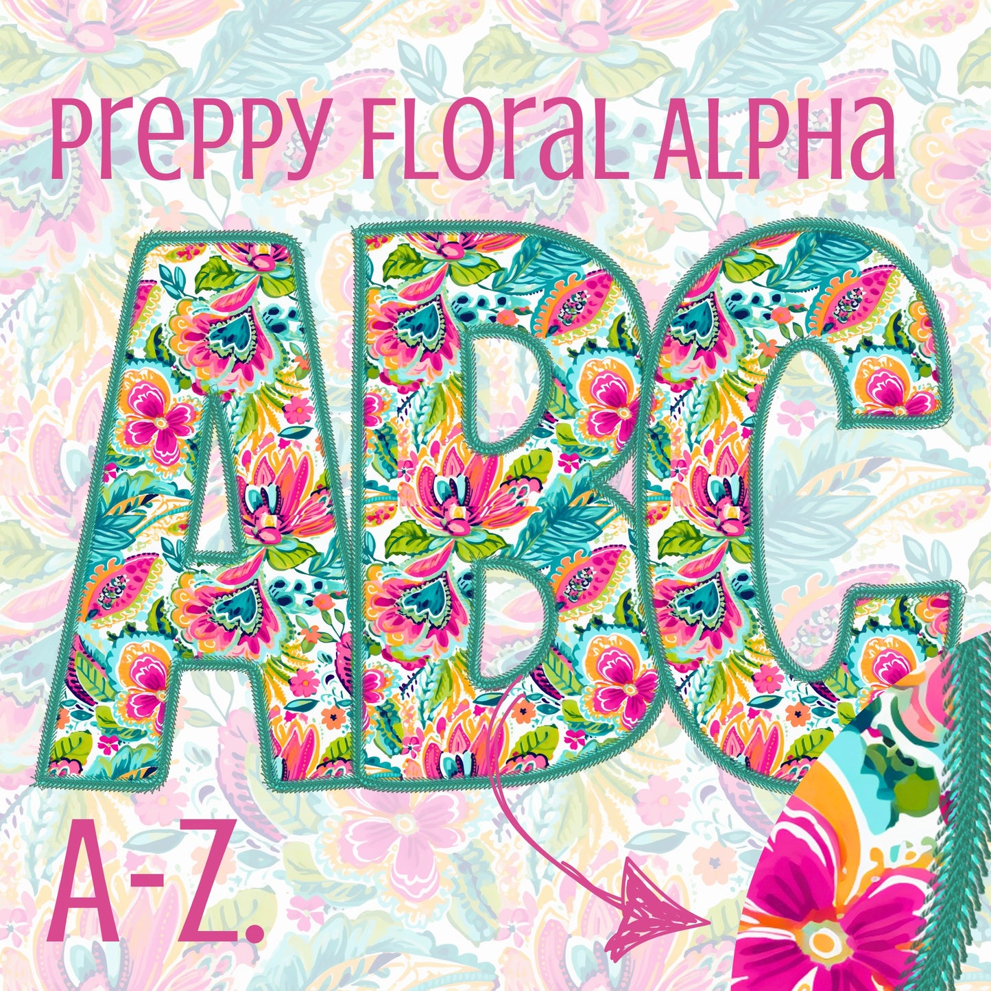 Preppy Floral- Faux Embroidery Alpha Set