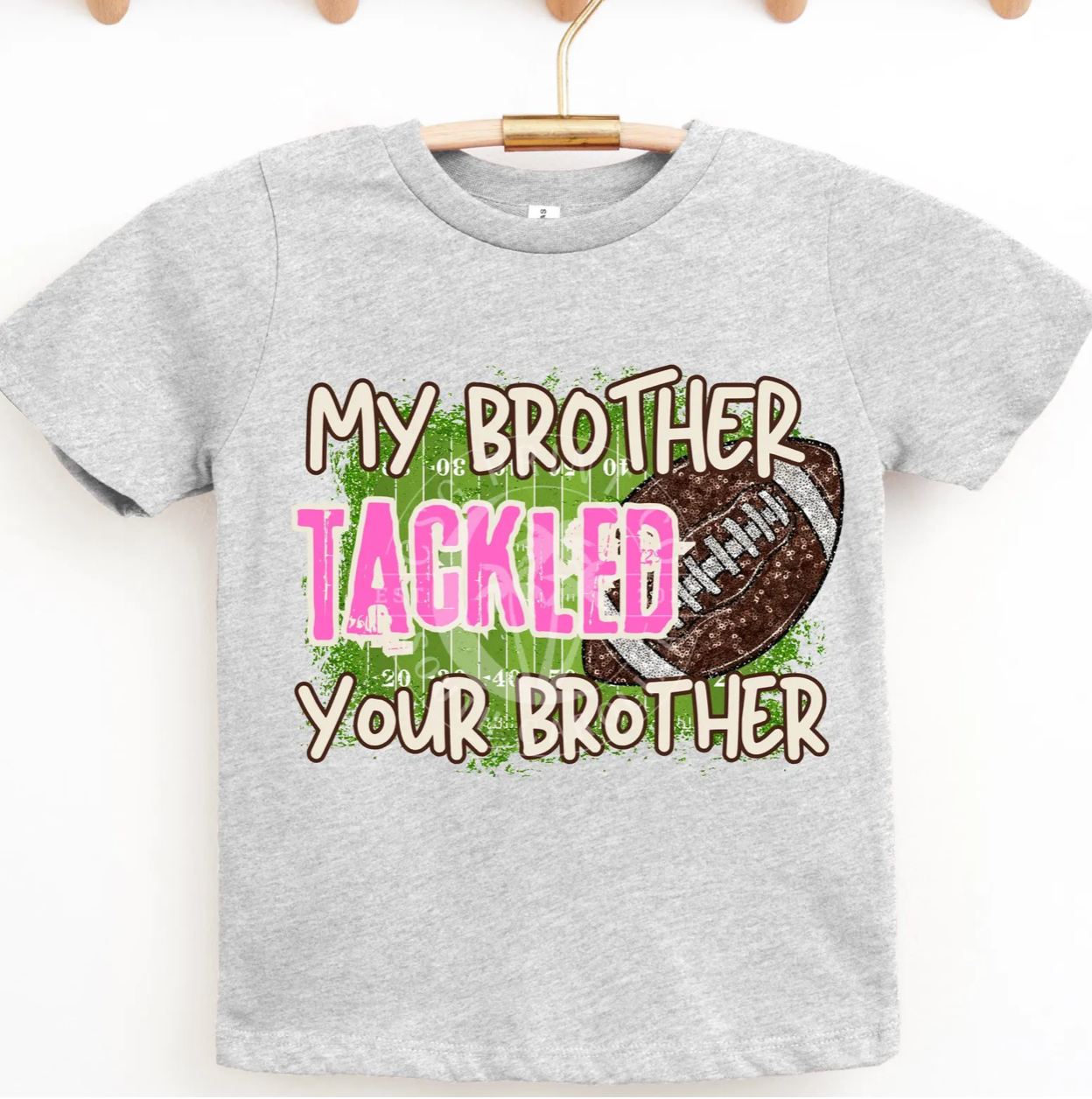 My Brother Tackled Your Brother-Pink- DTF Png File