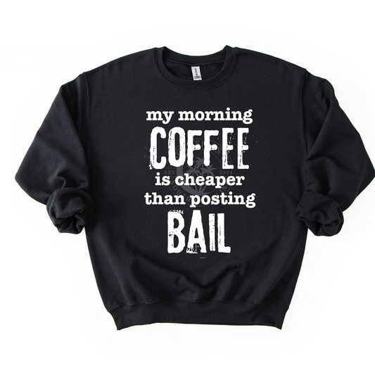 Coffee Cheaper Than Bail- PNG